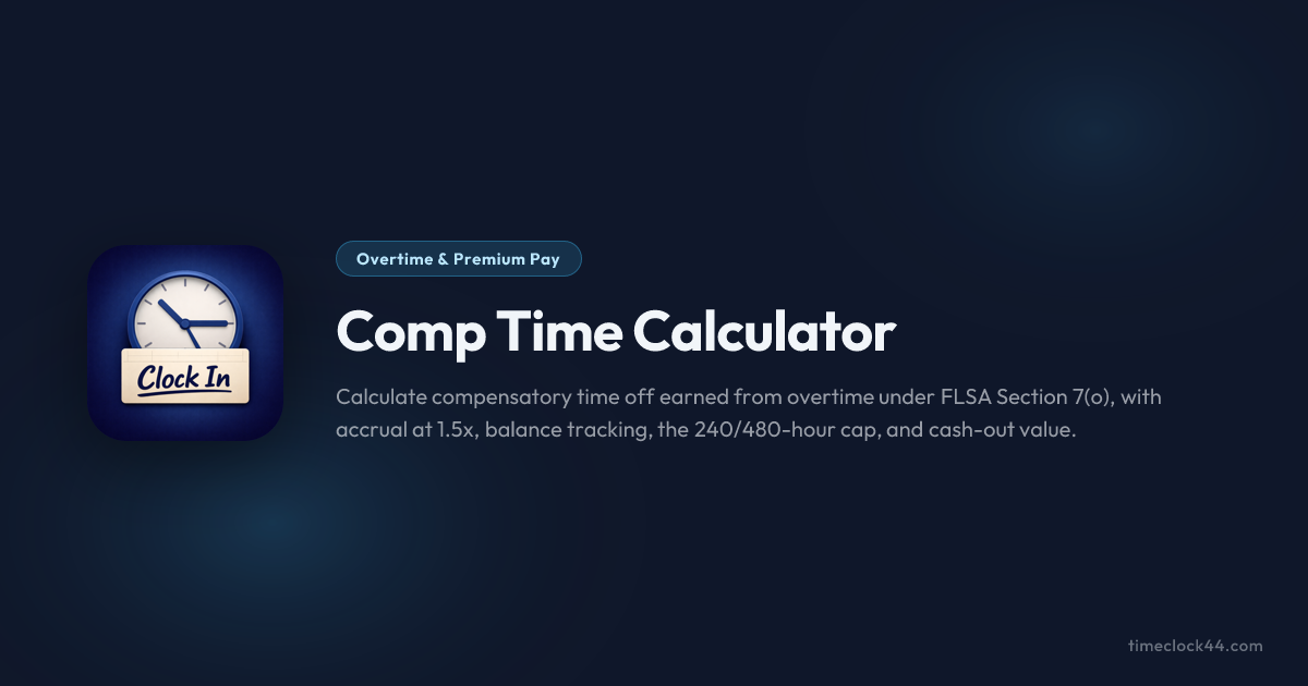 Advanced Religious Comp Time Comp Time Calculator: Compensatory Time Off (FLSA 1.5x Accrual)