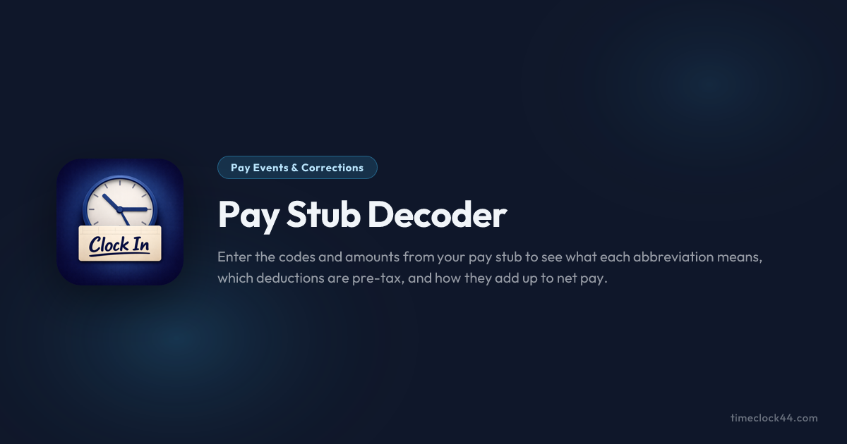 Shift Code Decoder Pay Stub Decoder: What Your Paycheck Codes Mean