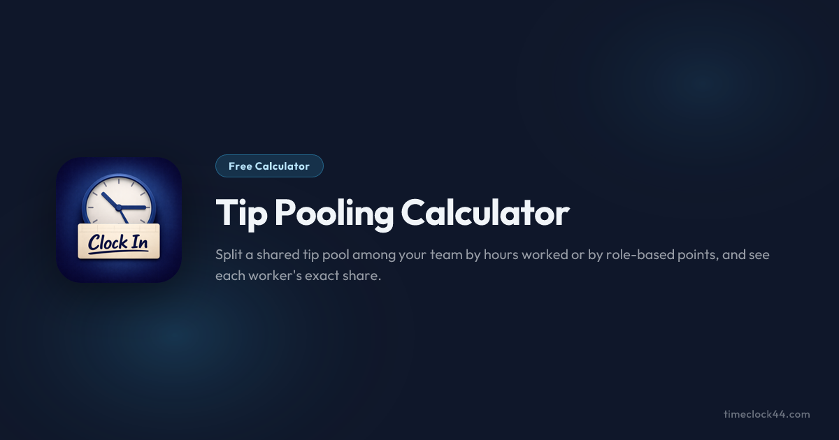 Pooling Point Chart Tip Pooling Calculator 2026 — Split Tips by Hours or Points